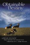 Obtainable Destiny: Molding And Mobilizing Today's Emerging Apostolic People Obtainable Destiny: Molding And Mobilizing Today's Emerging Apostolic People