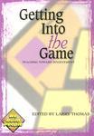 Getting Into The Game: Teaching Toward Involvement Getting Into The Game: Teaching Toward Involvement