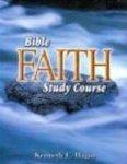 Bible Faith Study Course Bible Faith Study Course