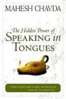 The Hidden Power Of Speaking In Tongues The Hidden Power Of Speaking In Tongues