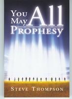 You May All Prophesy You May All Prophesy
