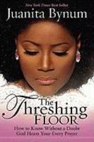 The Threshing Floor: How To Know Without A Doubt God Hears Your Every Prayer The Threshing Floor: How To Know Without A Doubt God Hears Your Every Prayer
