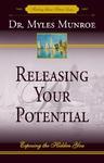 Releasing Your Potential: Exposing The Hidden You Releasing Your Potential: Exposing The Hidden You