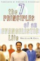 The Seven Principles Of An Evangelistic Life The Seven Principles Of An Evangelistic Life