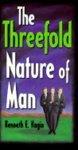The Threefold Nature Of Man