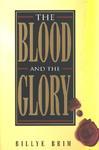 The Blood And The Glory