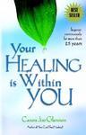 Your Healing Is Within You:
