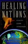 Healing The Nations: A Call To Global Intercession