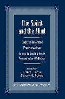 The Spirit And The Mind: Essays In Informed Pentecostalism