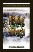 Fighting The War Of Embargo