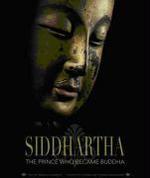 Siddhartha: The Prince Who Became Buddha Siddhartha: The Prince Who Became Buddha