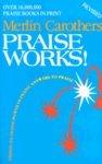Praise Works: