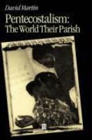 Pentecostalism: The World Their Parish