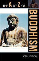 The A To Z Of Buddhism The A To Z Of Buddhism