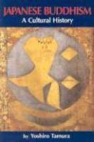 Japanese Buddhism Japanese Buddhism: A Cultural History A Cultural History Japanese Buddhism Japanese Buddhism: A Cultural History A Cultural History