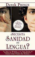 Necesita Sanidad Su Lengua?