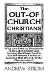 The Out-Of-Church Christians The Out-Of-Church Christians