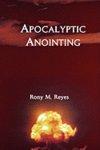 Apocalyptic Anointing Apocalyptic Anointing