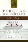 Tibetan Buddhists In The Making Of Modern China Tibetan Buddhists In The Making Of Modern China