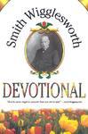 Smith Wigglesworth Devotional Smith Wigglesworth Devotional