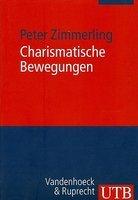 Charismatische Bewegungen Charismatische Bewegungen