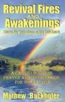 Revival Fires And Awakenings, Thirty-Six Visitations Of The Holy Spirit - A Call To Holiness, Prayer And Intercession For The Nations Revival Fires And Awakenings, Thirty-Six Visitations Of The Holy Spirit - A Call To Holiness, Prayer And Intercession For The Nations