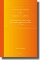 Two Paradigms For Divine Healing: Fred F. Bosworth, Kenneth E. Hagin, Agnes Sanford, And Francis MacNutt In Dialogue Two Paradigms For Divine Healing: Fred F. Bosworth, Kenneth E. Hagin, Agnes Sanford, And Francis MacNutt In Dialogue