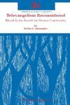 Televangelism Reconsidered: Ritual In The Search For Human Community Televangelism Reconsidered: Ritual In The Search For Human Community