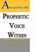Awakening The Prophetic Voice Within Awakening The Prophetic Voice Within