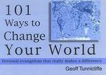 101 Ways To Change Your World 101 Ways To Change Your World