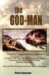 The God-Man: A Guide To Understanding The Godhead The God-Man: A Guide To Understanding The Godhead
