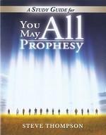 You May All Prophesy Study Guide You May All Prophesy Study Guide