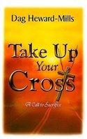 Take Up Your Cross Take Up Your Cross