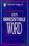 God's Irresistible Word God's Irresistible Word