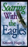 Soaring With The Eagles Soaring With The Eagles