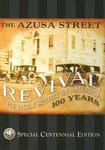 The Asuza Street Revival: The Holy Spirit In America 100 Years The Asuza Street Revival: The Holy Spirit In America 100 Years