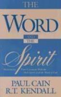 The Word And The Spirit: Reclaiming Your Covenant With The Holy Spirit And The Word Of God. The Word And The Spirit: Reclaiming Your Covenant With The Holy Spirit And The Word Of God.