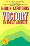 Victory On Praise Mountain: Victory On Praise Mountain: