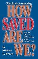 How Saved Are We? How Saved Are We?