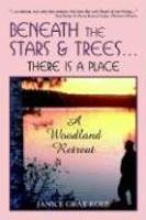 Beneath The Stars And Trees . . . There Is A Place Beneath The Stars And Trees . . . There Is A Place