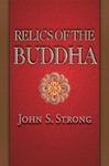Relics Of The Buddha Relics Of The Buddha