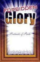 Forbidden Glory: Portraits Of Pride Forbidden Glory: Portraits Of Pride