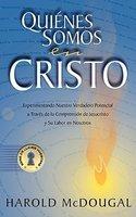 Quienes Somos En Cristo Quienes Somos En Cristo