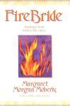 Firebride: Walking Your Path To His Glory Firebride: Walking Your Path To His Glory