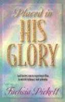 Placed In His Glory Placed In His Glory