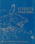 Buddhism: History And Diversity Of A Great Tradition Buddhism: History And Diversity Of A Great Tradition