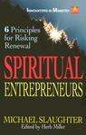 Spiritual Entrepreneurs: 6 Principles For Risking Renewal
