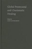 Global Pentecostal And Charismatic Healing