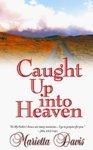 Caught Up Into Heaven