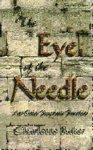 The Eye Of The Needle: And Other Prophetic Parables